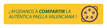 Ayúdanos a compartir la auténtica Paella Valenciana